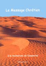 Le Message Chrétien, à la recherche de l&#039;essentiel